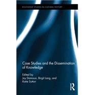 Case Studies and the Dissemination of Knowledge 9781138815339