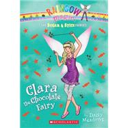 The Sugar & Spice Fairies #4: Clara the Chocolate Fairy 9780545605342