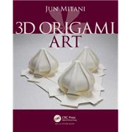 3D Origami Art 9781498765343