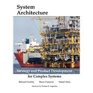 System Architecture Strategy and Product Development for 