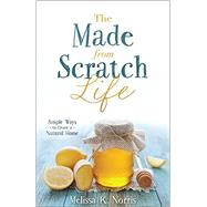 The Made from Scratch Life 9780736965347