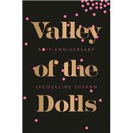 Valley of the Dolls 50th Anniversary Edition 9780802125347