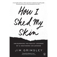 How I Shed My Skin 9781616205348