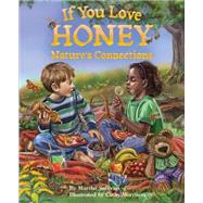 If You Love Honey 9781584695349
