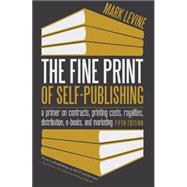 The Fine Print of Self-Publishing 9781626525351