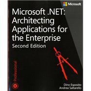 Microsoft .NET - Architecting Applications for the Enterprise 9780735685352