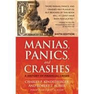 Manias, Panics and Crashes A History of Financial Crises, Sixth Edition 9780230365353