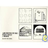 Architecture : Space, Form and Order
