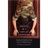 Service in a Time of Suspicion 9781609385354