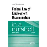 Federal Law of Employment Discrimination in a Nutshell 9780314285355