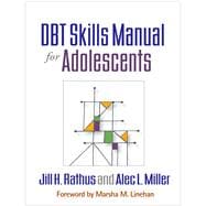 DBT® Skills Manual for Adolescents 9781462515356
