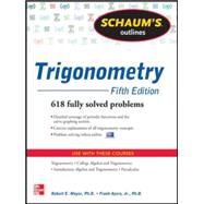 Schaum's Outline of Trigonometry, 5th Edition 618 Solved Problems + 20 Videos 9780071795357