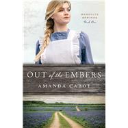 Out of the Embers 9780800735357