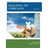 Developing the Curriculum Plus MyEdLeadershipLab with Pearson eText -- Access Card Package 9780133155358