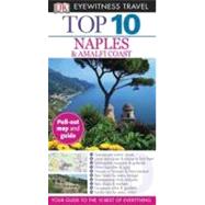 Top 10 Naples & Amalfi Coast 9780756685362