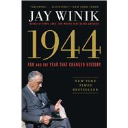 1944 FDR and the Year That Changed History 9781501125362