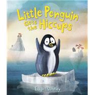 Little Penguin Gets the Hiccups 9780062335364