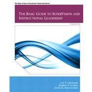 Basic Guide to SuperVision and Instructional Leadership, The Plus MyEdLeadership Lab with Pearson eText -- Access Card Package 9780133155365