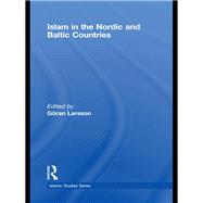 Islam in the Nordic and Baltic Countries 9780415845366