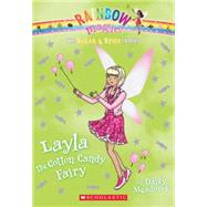 The Sugar & Spice Fairies #6: Layla the Cotton Candy Fairy 9780545605366
