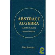 Abstract Algebra: A First Course 9781577665366