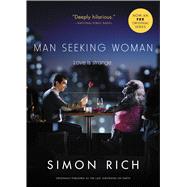 Man Seeking Woman (originally published as The Last Girlfriend on Earth) 9780316385367