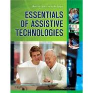 Essentials of Assistive Technologies 9780323075367
