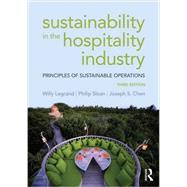 Sustainability in the Hospitality Industry: Principles of sustainable operations 9781138915367
