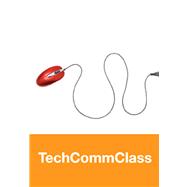 TechCommClass for Technical Communication (Access Card) : A Bedford/St. Martin's Online Course Space 9780312555368
