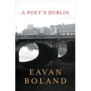 A Poet's Dublin 9780393285369