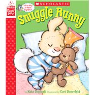 Snuggle Bunny (A StoryPlay Book) 9780545815369