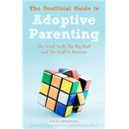 The Unofficial Guide to Adoptive Parenting 9781849055369