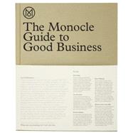 The Monocle Guide to Good Business 9783899555370