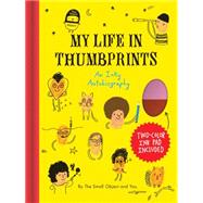 The Small Object My Life in Thumbprints: An Inky Autobiography 9781452135373