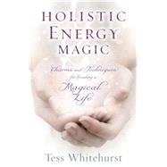Holistic Energy Magic 9780738745374