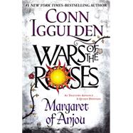 Wars of the Roses: Margaret of Anjou 9780399165375