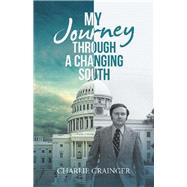 My Journey Through a Changing South 9781532085376