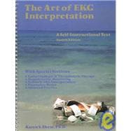 The Art of Ekg Interpretation: A Self-Instructional Text