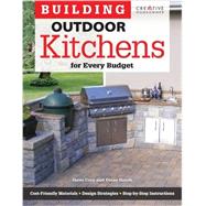 Building Outdoor Kitchens for Every Budget 9781580115377