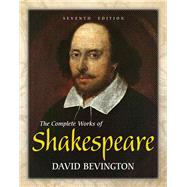 Complete Works of Shakespeare, The, with MyLiteratureLab -- Access Card Package 9780134015378