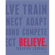 Believe Training Journal 9781937715380