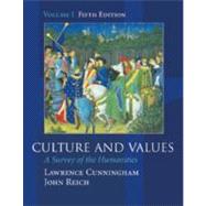 Culture and Values A Survey of the Humanities, Volume I (with InfoTrac) (Chapters 1-11 with readings) 9780155085381