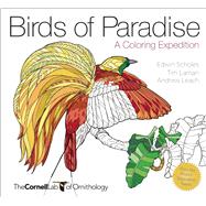 Birds of Paradise A Coloring Expedition 9781943645381