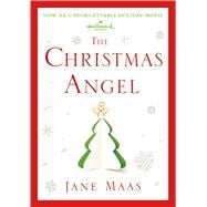 The Christmas Angel A Novel 9781250075383