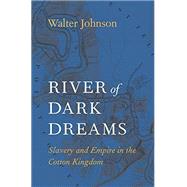 River of Dark Dreams 9780674975385