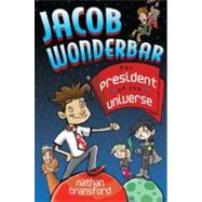 Jacob Wonderbar for President of the Universe 9780803735385