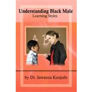 Understanding Black Male Learning Styles 9781934155387