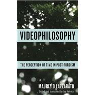 Videophilosophy 9780231175388
