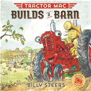 Tractor Mac Builds a Barn 9780374305390