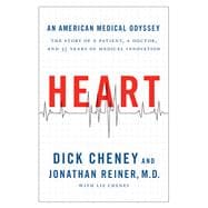 Heart An American Medical Odyssey 9781476725390